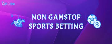 Exploring Non GamStop Betting Sites Your Comprehensive Guide