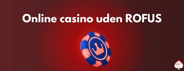 Casino Uden Om Rufus En Guide til Spilglæde