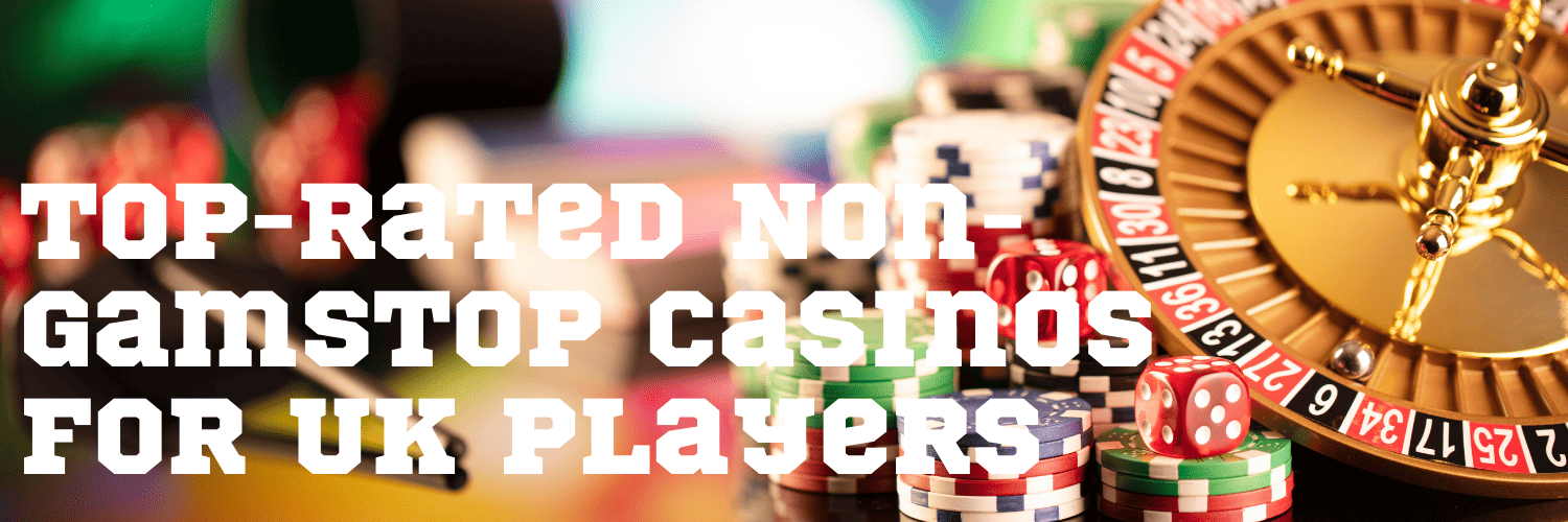 Discover Live Casinos Not on GamStop for an Uninterrupted Gaming Experience