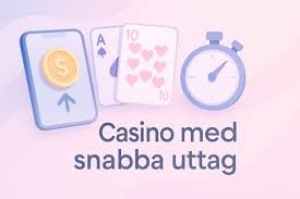 Casino med Snabb Utbetalning Så Här Fungerar Det Casino med Snabb Utbetalning Så Här Fungerar Det