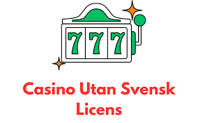 Casino Utan Svensk Licens - En Djuplodande Guide