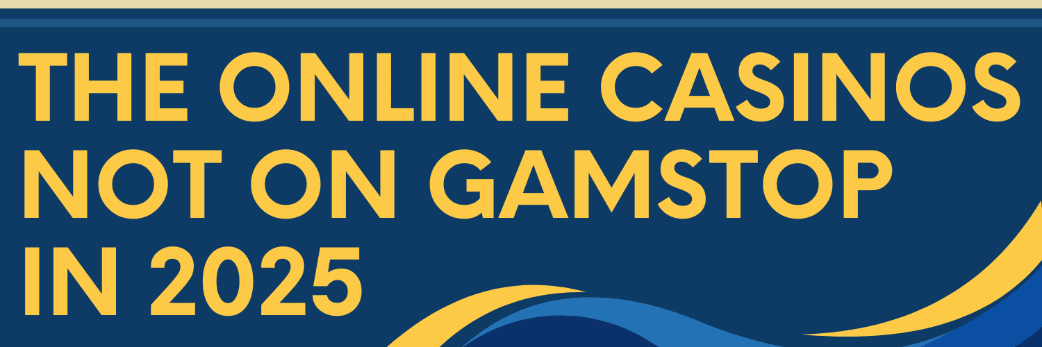 Discovering Casino Sites Not on Gamstop 1786210160