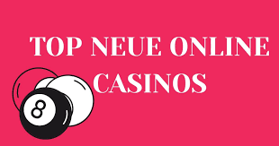 Neue Online Casinos Der Ultimative Leitfaden für Spieler