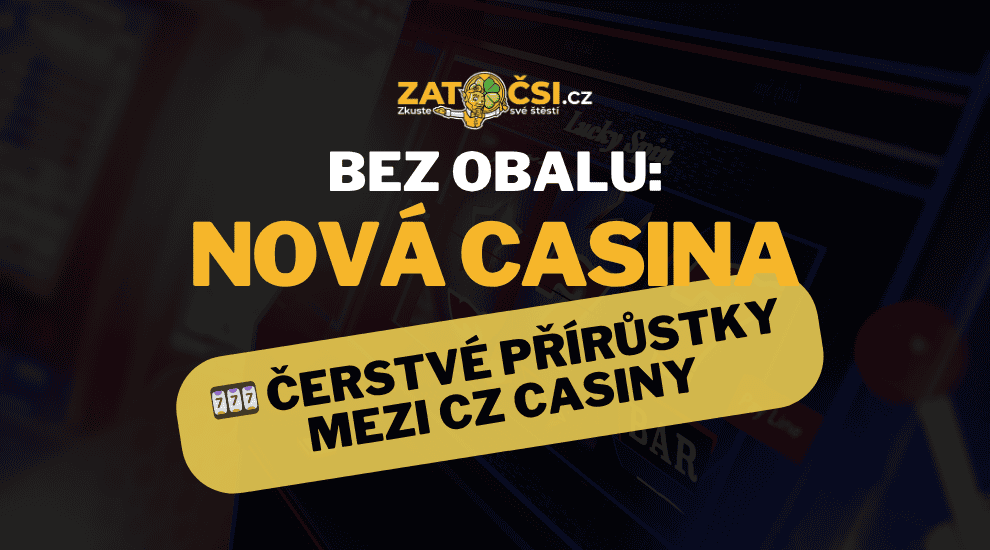Nové české kasino Zábava a Vynikající Bonusy