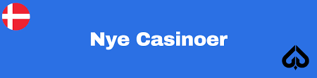 Nye Casinoer En Guide til det Bedste inden for Online Spil