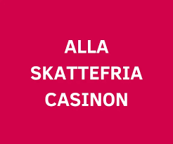Skattefria Casino Spela Utan Skatt och Njut av Ditt Spelande